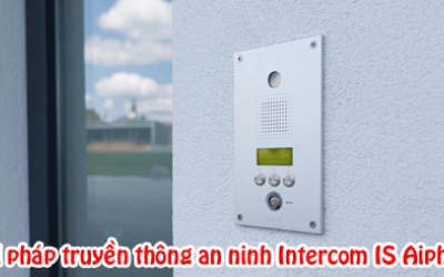 Giải pháp truyền thông an ninh Intercom IS Aiphone